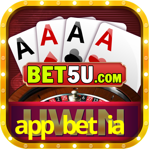 app bet ia